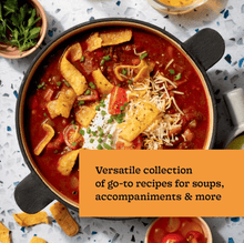 Load image into Gallery viewer, Every Season Is Soup Season: 85+ Souper-Adaptable Recipes to Batch, Share, Reinvent, and Enjoy
