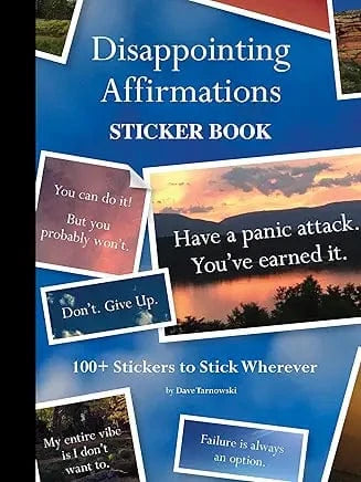 Disappointing Affirmations Sticker Book