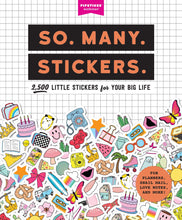 Load image into Gallery viewer, So. Many. Stickers.: 2,500 Little Stickers for Your Big Life
